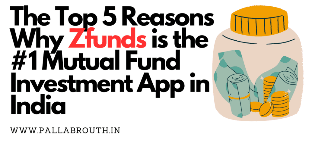 Why Zfunds is the No.1 Mutual Fund Investment App in India